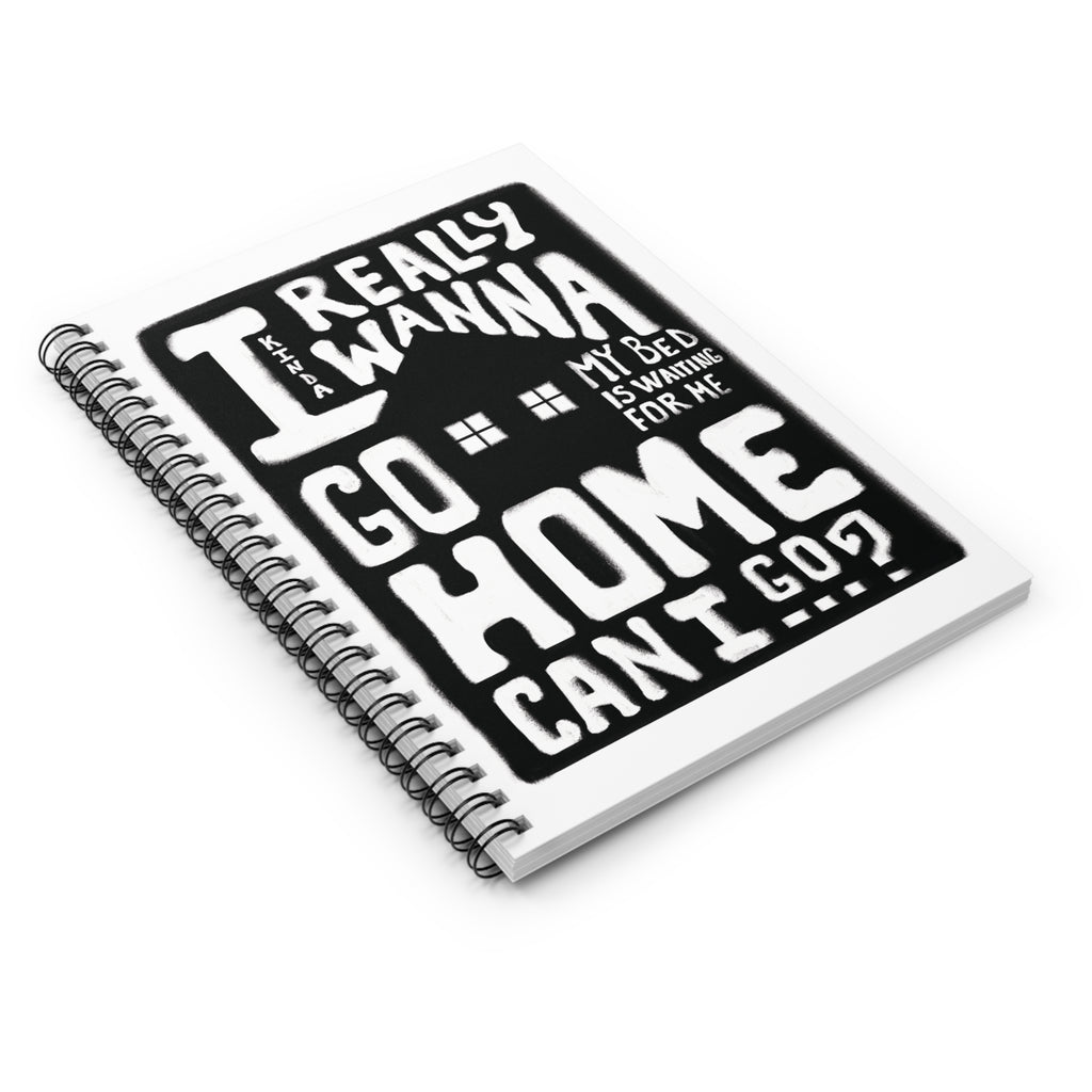 Can I Go Home? Spiral Notebook