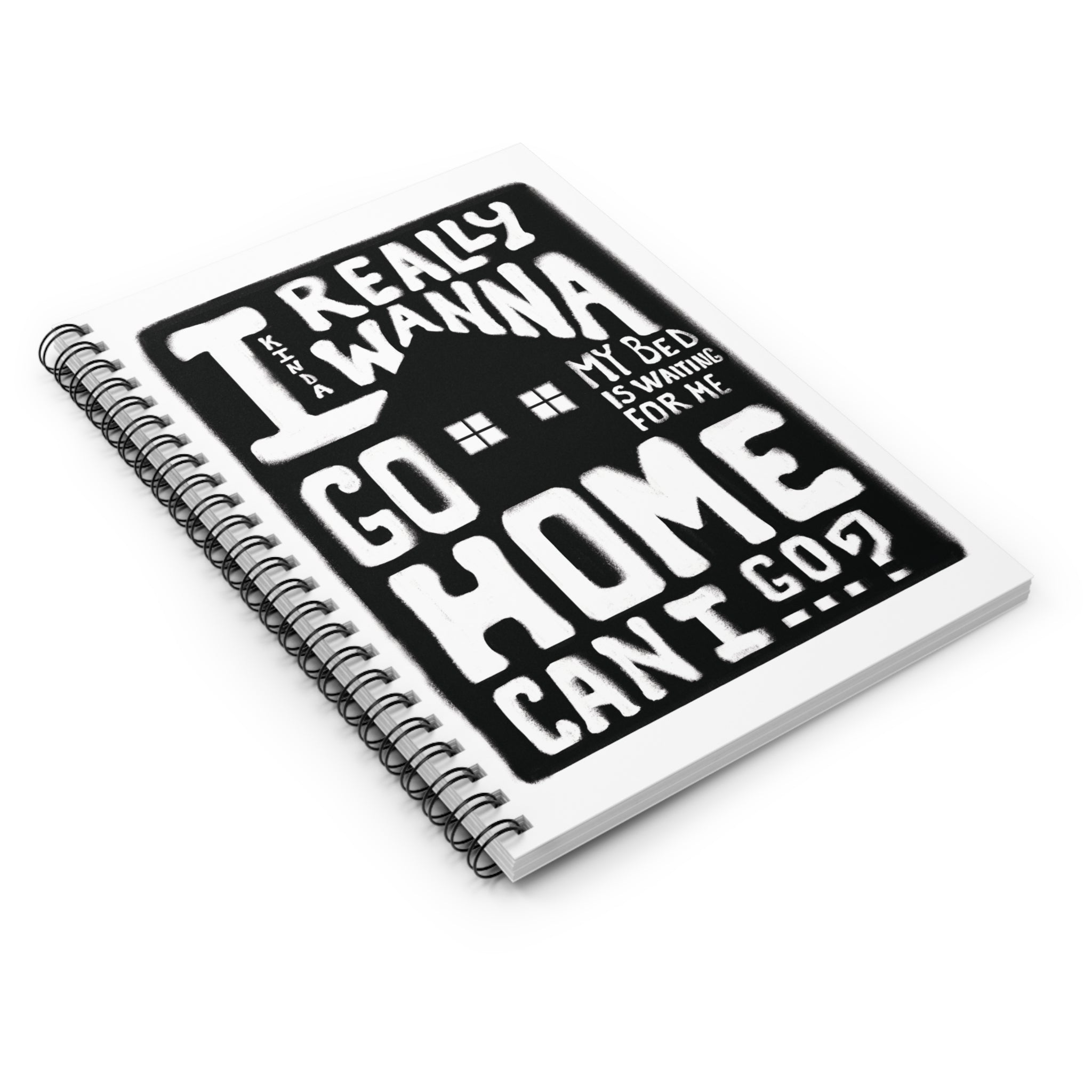 Can I Go Home? Spiral Notebook