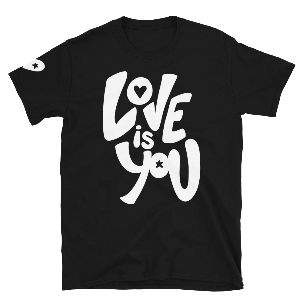 Love Is You self-love graphic t-shirt – Quazar Goodies